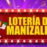 Resultados Lotería de Manizales, hoy 20 de julio 2022 números ganadores