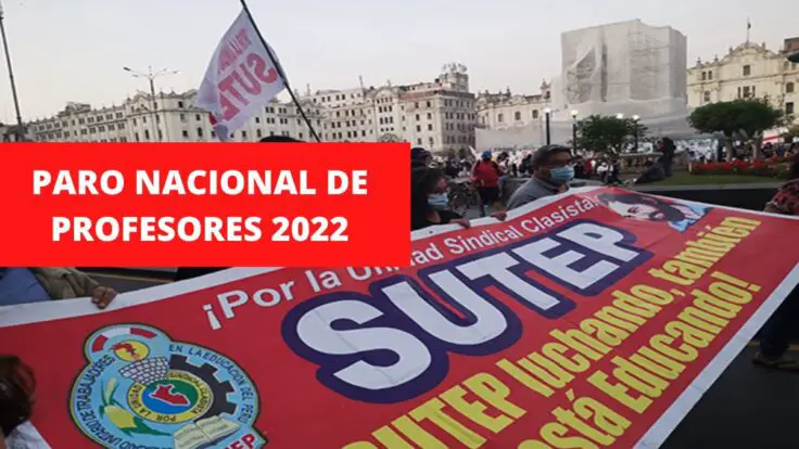 Paro nacional de profesores 28 de junio 2022 Perú: ÚLTIMAS noticias, quiénes acatan la medida, cuáles son sus exigencias y cuándo terminará?