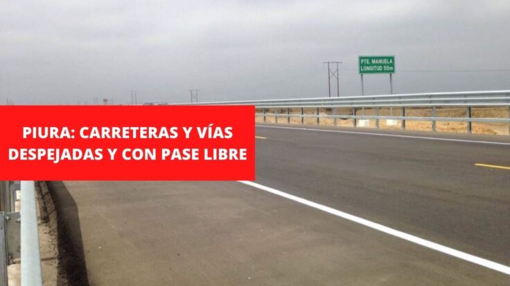 Paro nacional de transportistas HOY 4 de julio 2022: qué vías están despejadas y con pase libre en Piura?