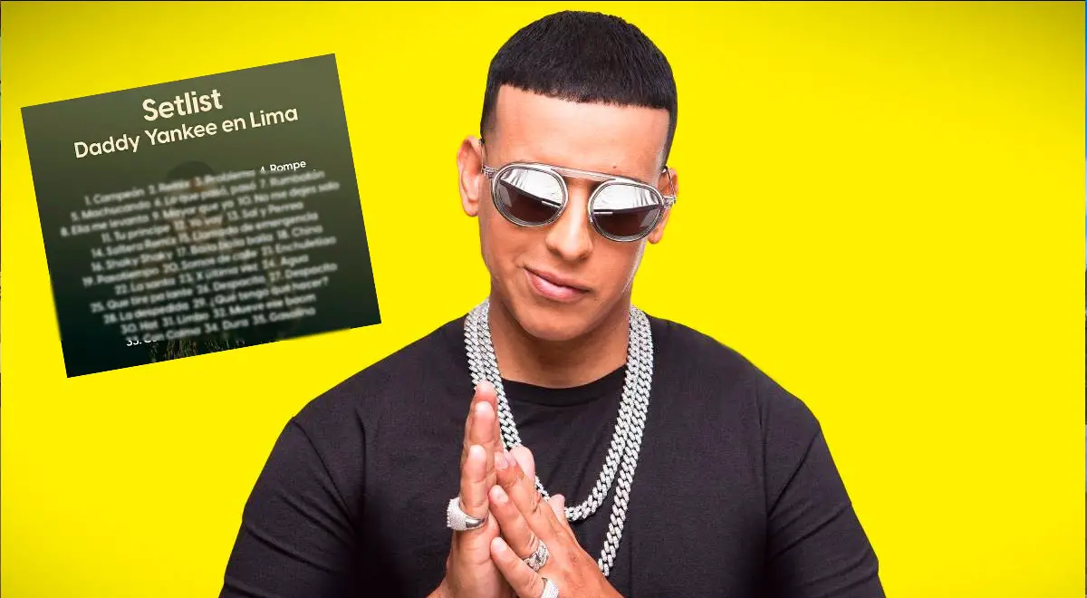 Setlist Daddy Yankee en Lima 2022