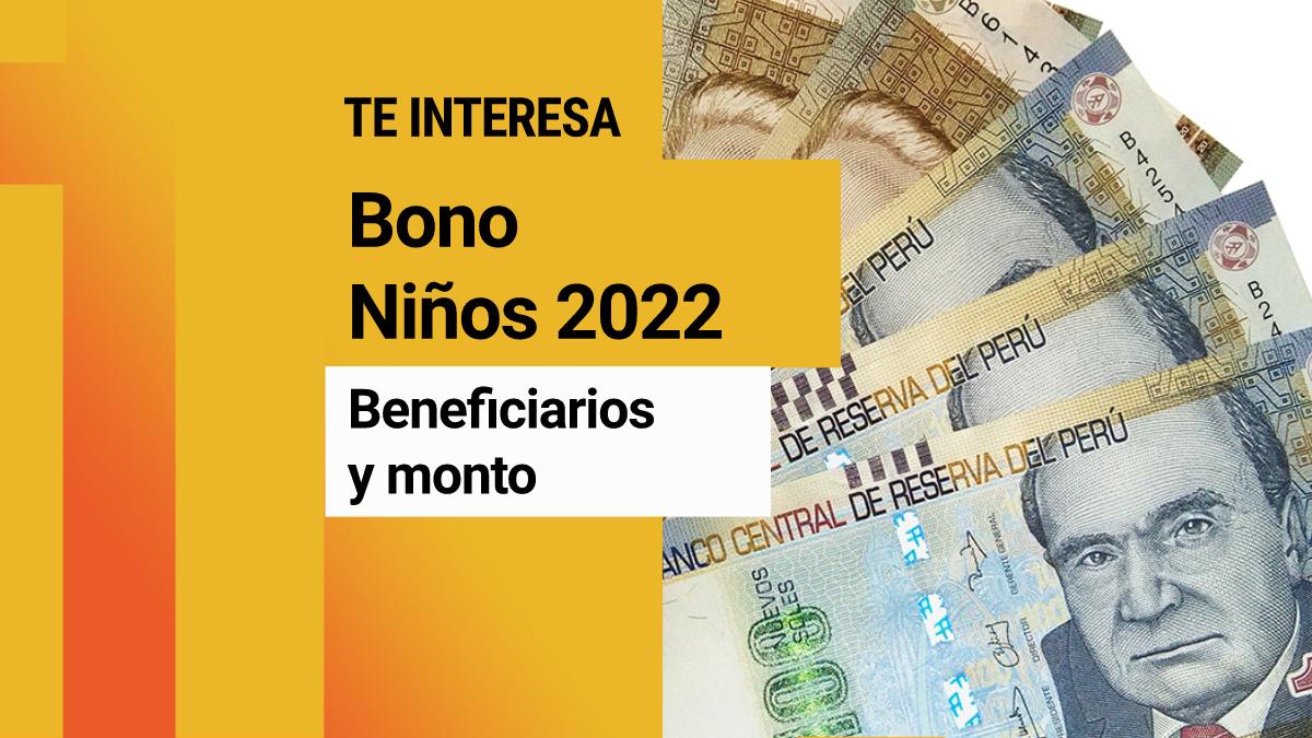 Bono Niños 2022 Consultar con DNI: ¿Cómo acceder a los S/ 200 mensuales?