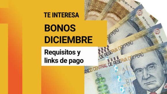 Bonos Perú 2022: ¿Quiénes cobran en diciembre?